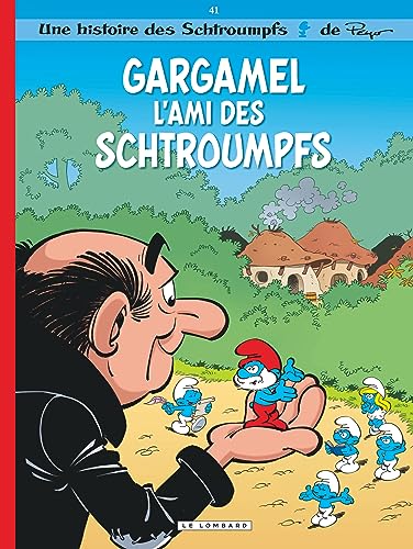 GARGAMEL L'AMI DES SCHTROUMPFS