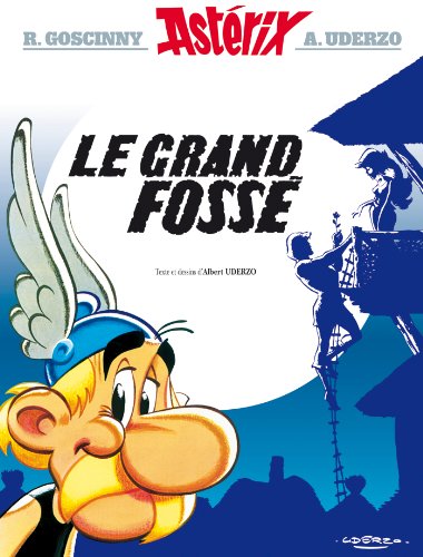 GRAND FOSSÉ (LE) / L'ODYSSÉE D'ASTÉRIX